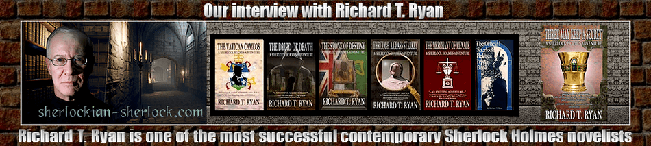 Richard T. Ryan Sherlock Holmes interview