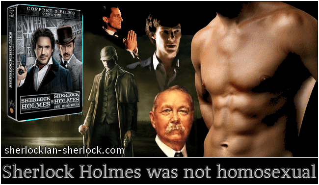 Sherlock Holmes was not gay or homosexual