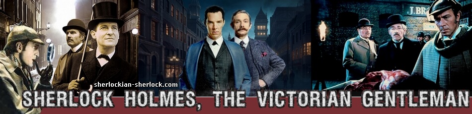 Sherlock Holmes the Victorian gentleman