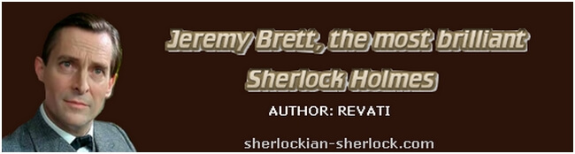 Jeremy Brett the best Sherlock Holmes