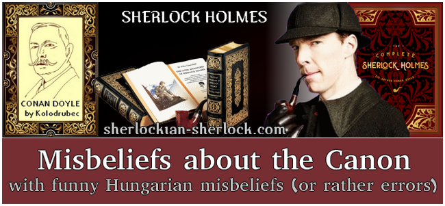 Sherlock Holmes Misbeliefs about the Canon
