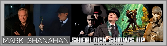 Mark Shanahan - Sherlock shows up